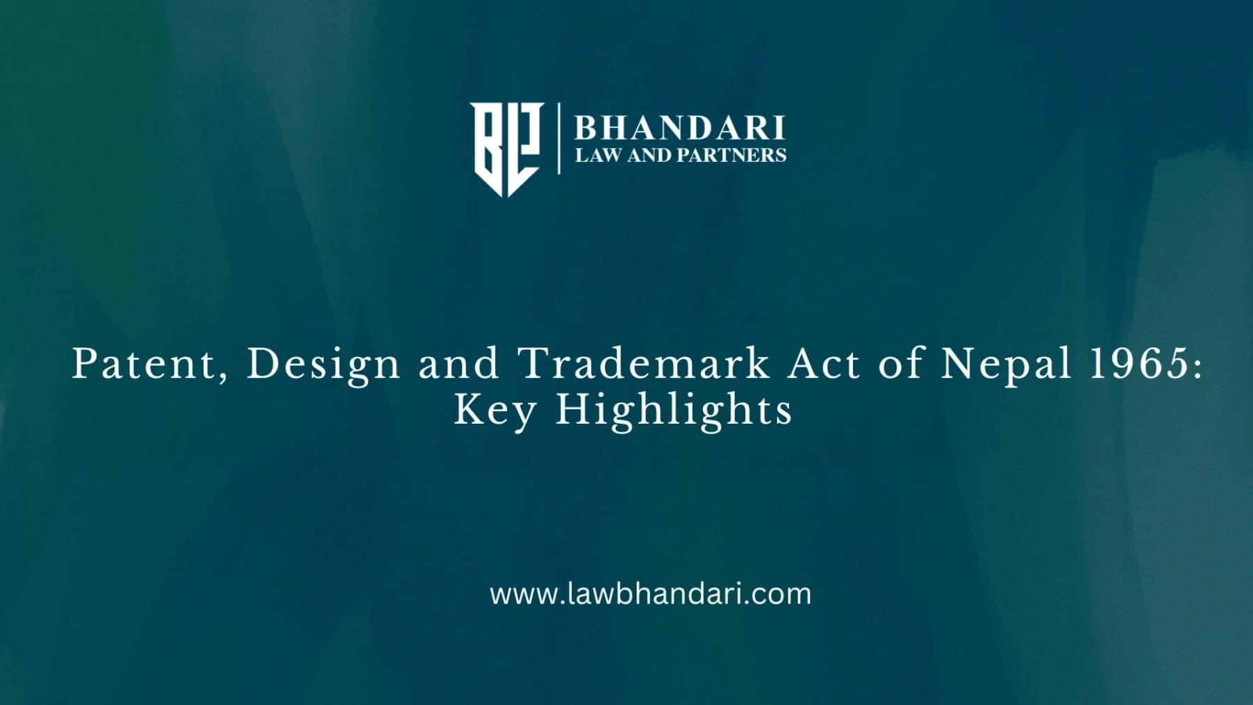 Patent, Design and Trademark Act of Nepal, 1965 : Highlights 