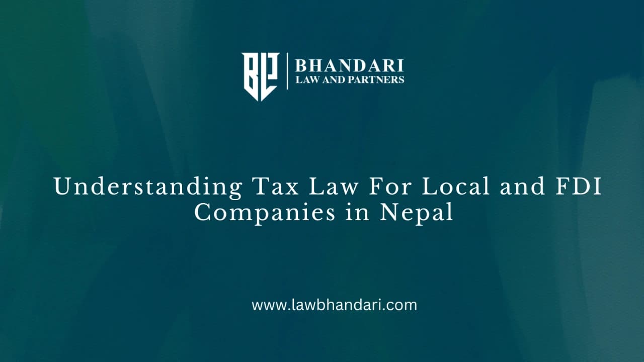 Understanding Tax Law in Nepal: Key Highlights