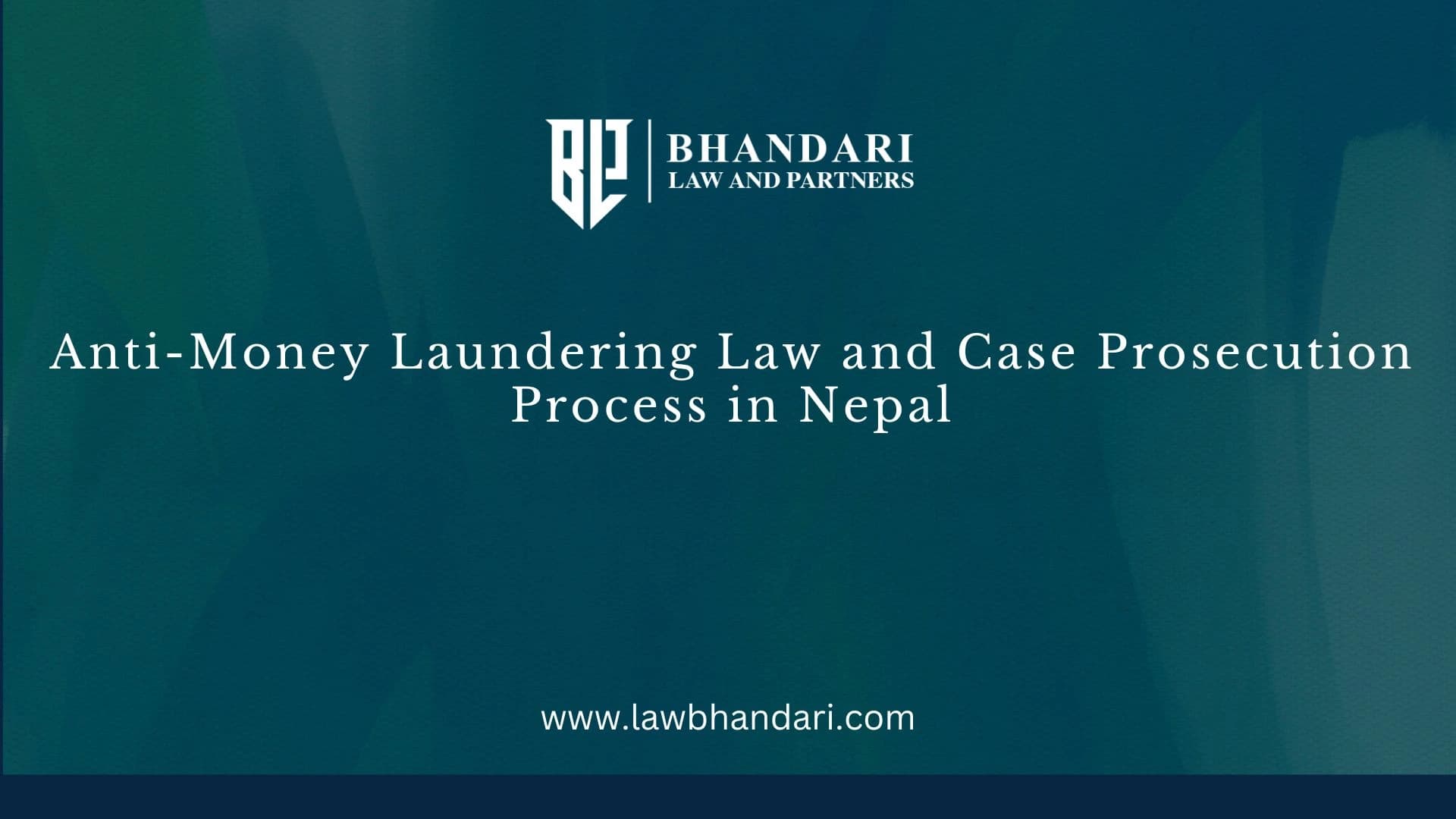 Anti-Money Laundering Law and Case Prosecution Process in Nepal