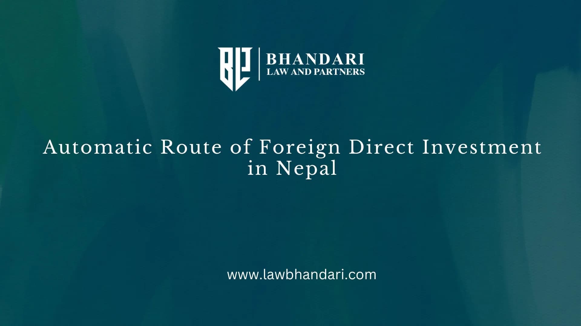 Automatic Route of Foreign Direct Investment in Nepal