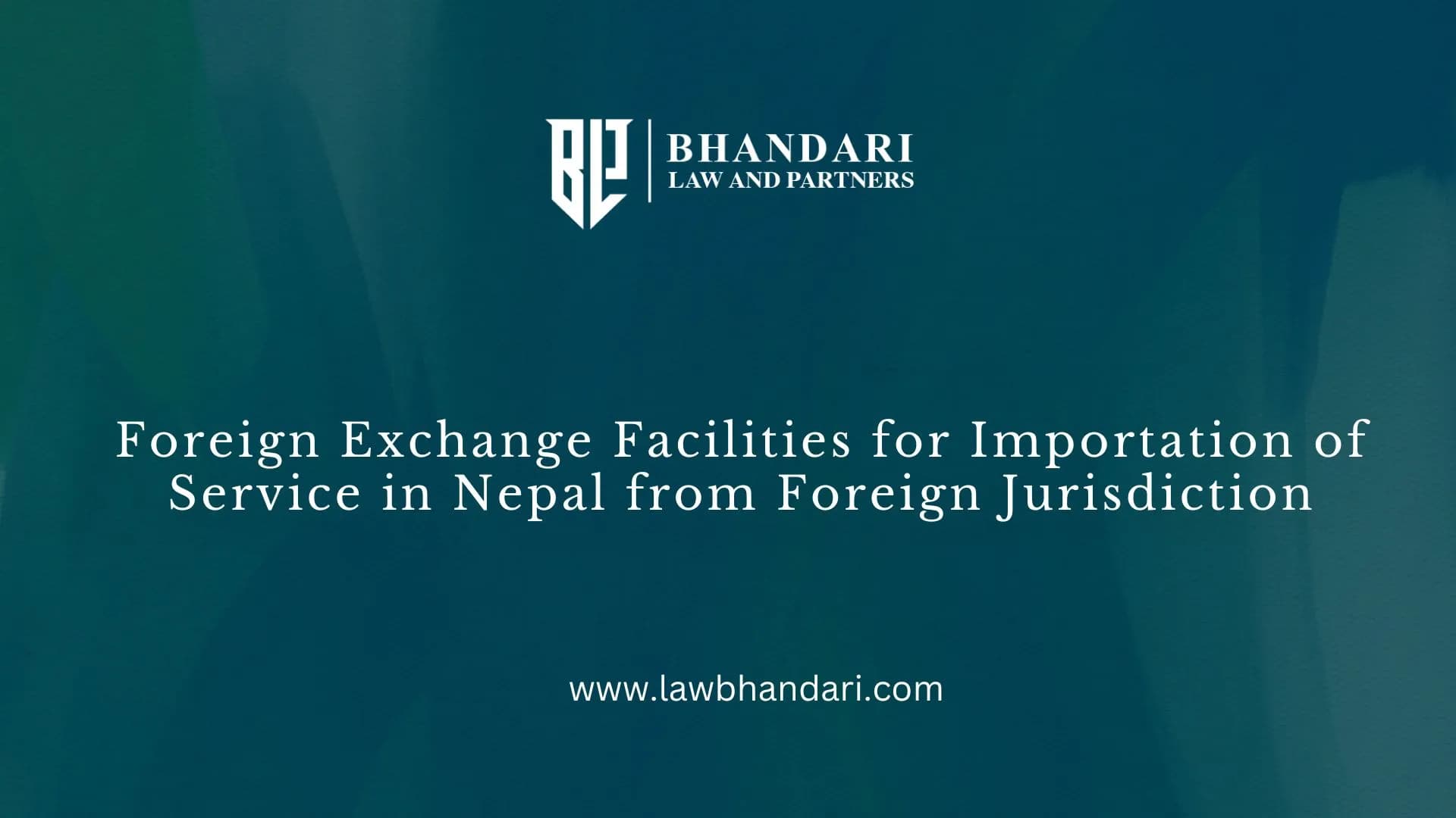 Foreign Exchange Facilities for Importation of Service in Nepal from Foreign Jurisdiction