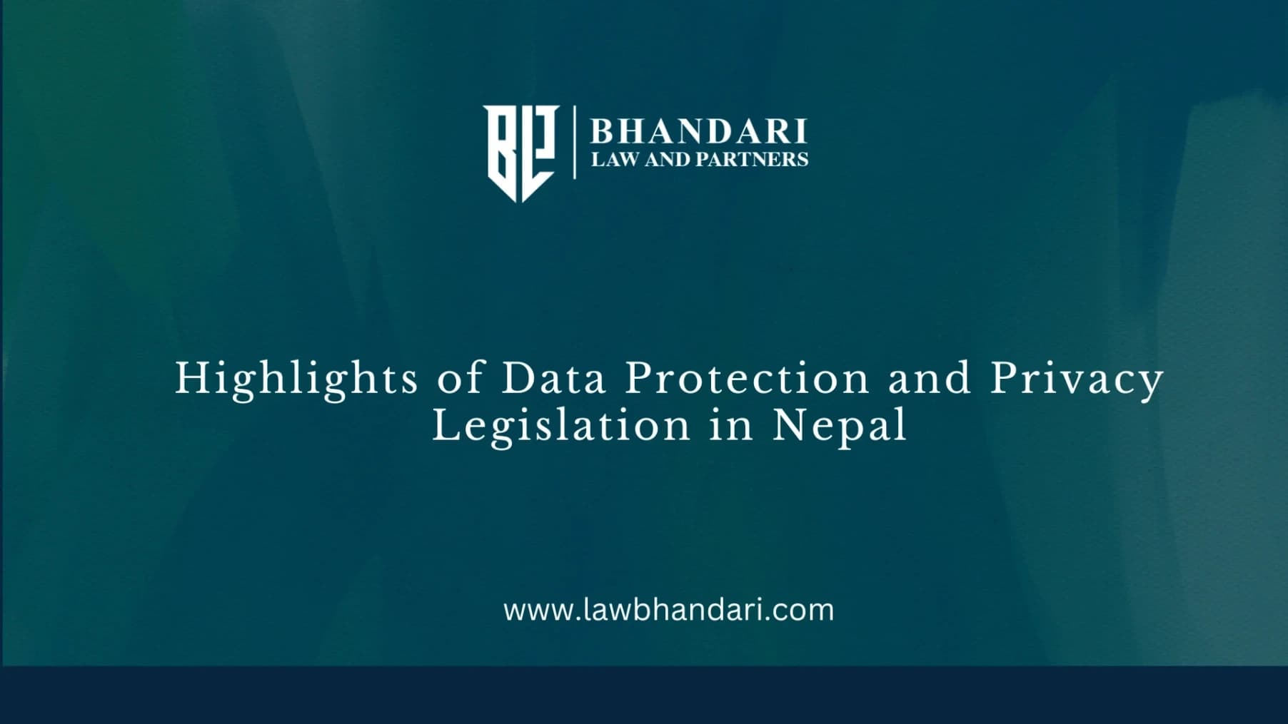 Highlights of Data Protection and Privacy Legislation in Nepal