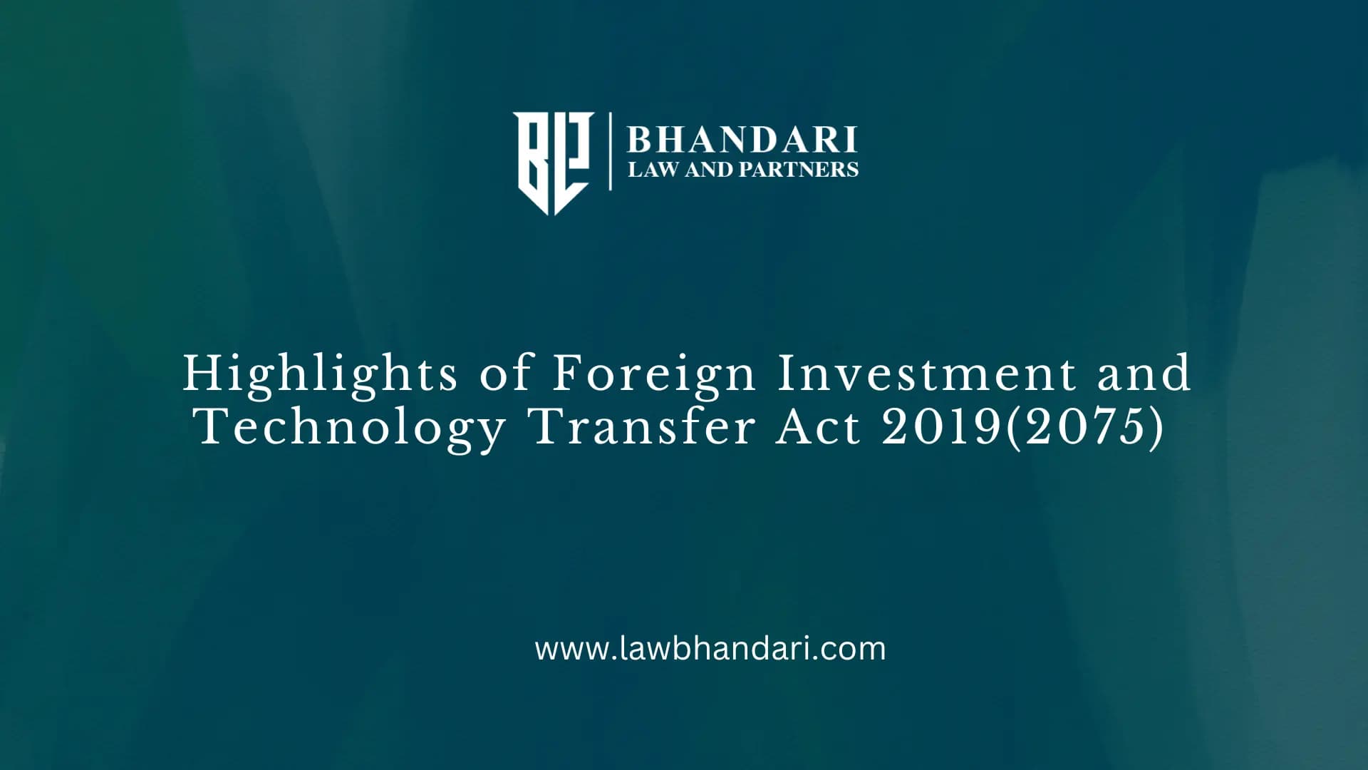 Highlights of Foreign Investment and Technology Transfer Act 2019(2075)