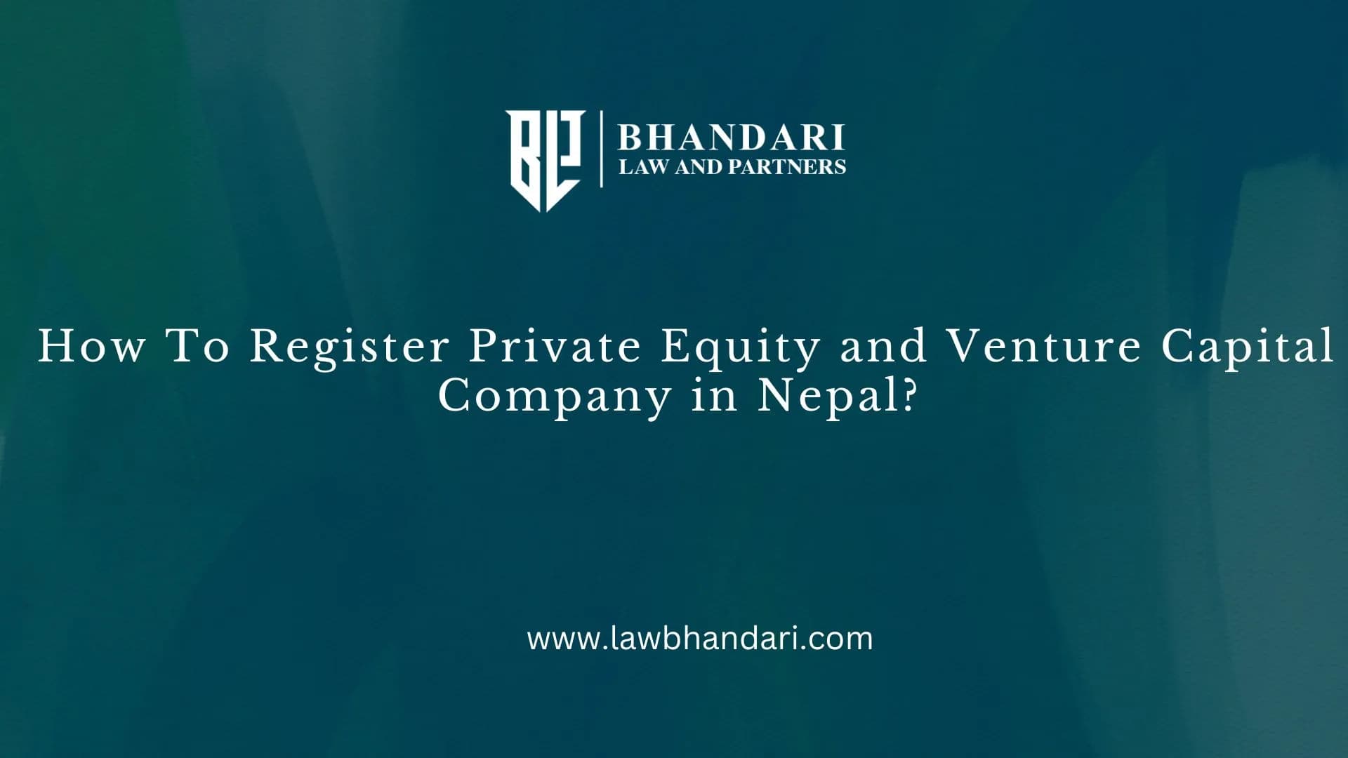 How To Register Private Equity and Venture Capital Company in Nepal?