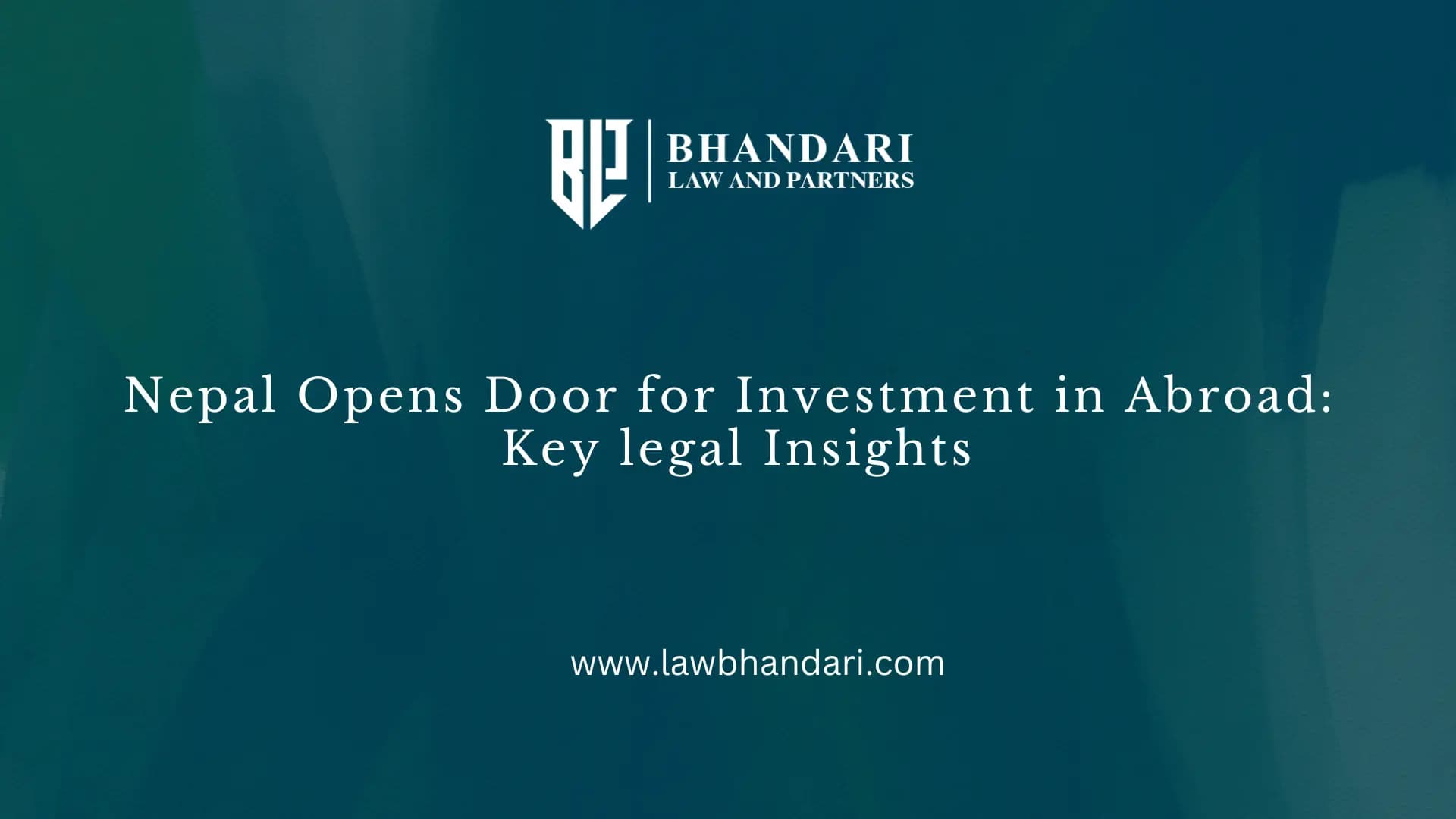 Nepal Opens Door for Investment in Abroad: Key legal Insights