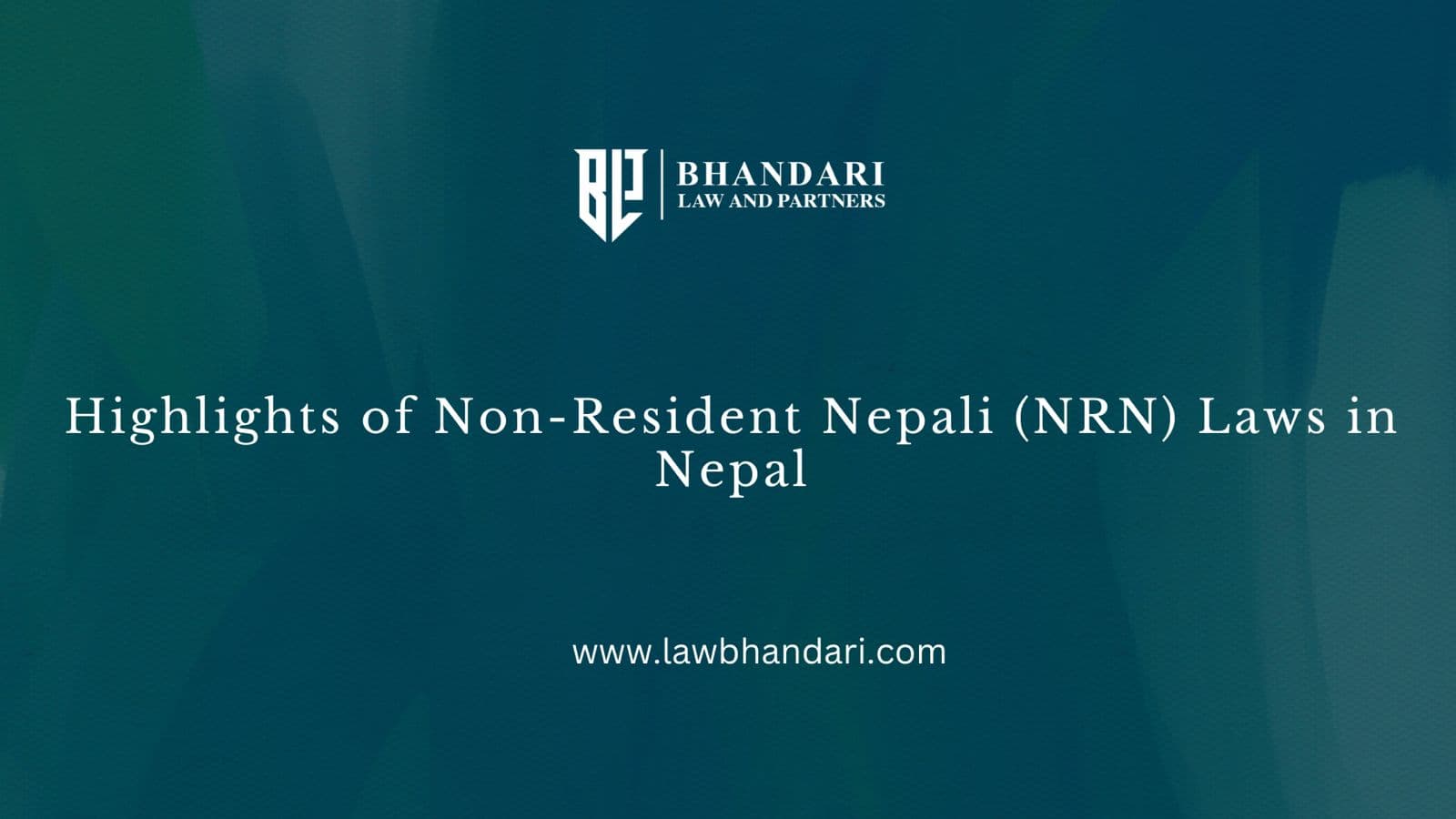 Non-Resident Nepali (NRN) Laws in Nepal: Key Highlights