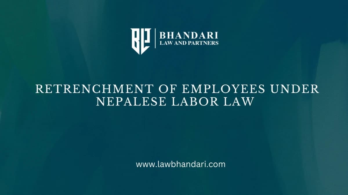 Retrenchment of Employees Under Nepalese Labor Law